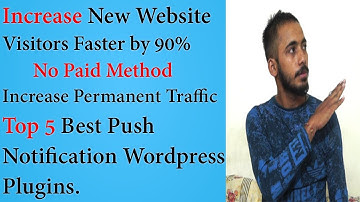 Increase your Traffic Faster for Website Daily 90% l Top 5 Free Best Push Notification Plugins