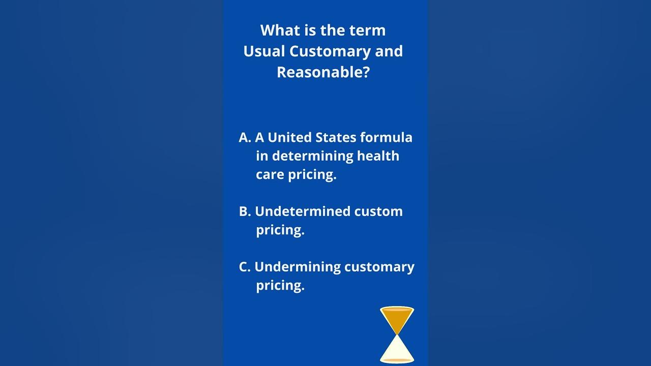 What is the term usual customary and reasonable shorts healthcare 