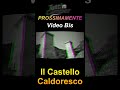 🚚 Prossimamente su TuttinCamper Il Video Bis 🌍 Il Castello Caldoresco