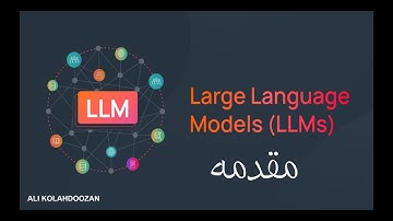 آموزش مفهومی درک ، تولید و استفاده از LLM ها از صفر تا 100