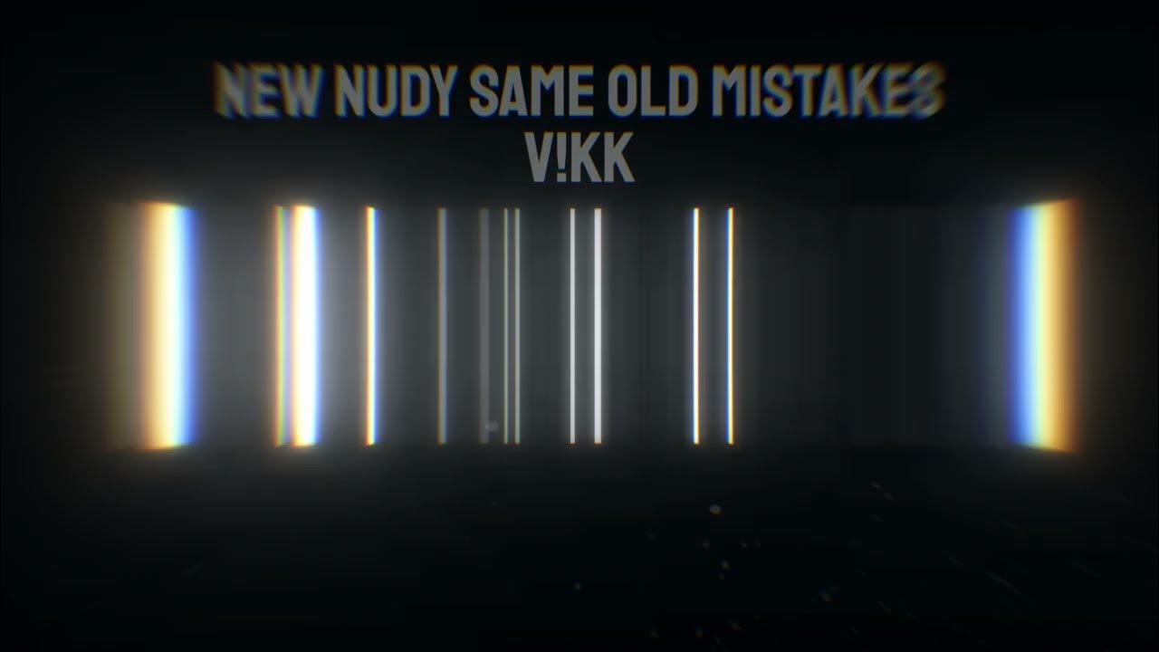 New Nudy Same Old Mistakes (Young Nudy x Tame Impala) New Nudy Same Old Mistakes (Young Nudy x Tame Impala)