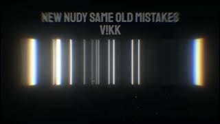 New Nudy Same Old Mistakes (Young Nudy x Tame Impala)