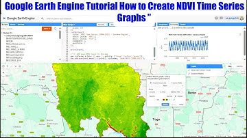 Google Earth Engine Tutorial: How to Create NDVI Time Series Graphs