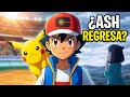 ¡Dejan en EVIDENCIA el motivo por el que Ash Ketchum DEBE REGRESAR! 🤯