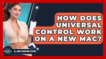 How Does Universal Control Work On A New Mac? - All About Operating Systems