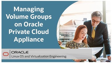 Managing Volume Groups on Oracle Private Cloud Appliance