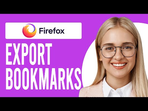 How to Export Bookmarks on Firefox (How to Export Mozilla Firefox Bookmarks)