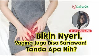 Dokter 24 - Bikin Nyeri! Vagina Juga Bisa Sariawan! Tanda Apa Nih?