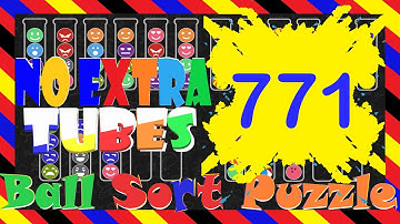 Ball Sort Puzzle Level 771 🎯No Extra Tubes😂Game Walkthrough😘 Stay Home And Fun Play #WithMe