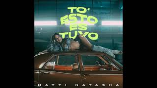 Natti Natasha - TO' ESTO ES TUYO [] Resimi