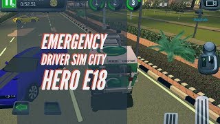 Emergency Driver Simulator Rescue - Emergency Driver Sim City Hero E18 Android GamePlayHD screenshot 2