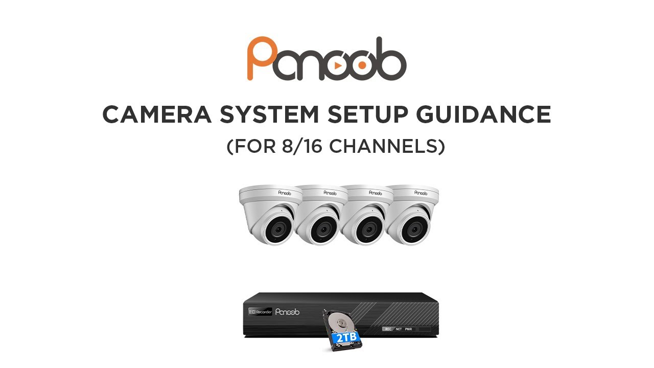 Panoob 8CH 16CH Security System Setup Video