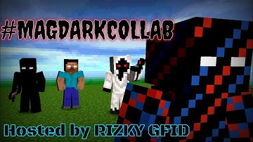 #MagdarkCollab || KALTIM ANIMATION ENTRY || HOSTED BY RIZKY GFID