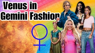 Gemini Style: Switch It Up with Venus in Gemini!
