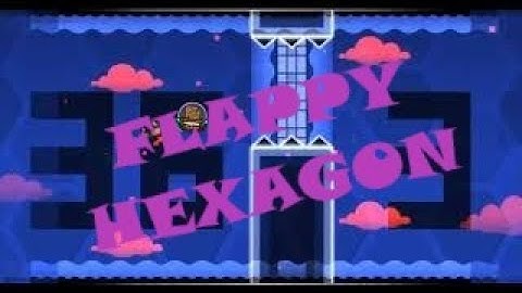 Old Level | FLAPPY HEXAGON by Creator Cloud | Geometry Dash