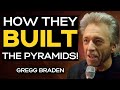Gregg Braden NEW EVIDENCE! The Shocking TRUTH About How They Built The Pyramids!