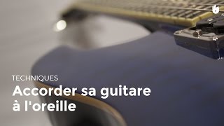 Accordage guitare à l'oreille : s'accorder et comprendre les