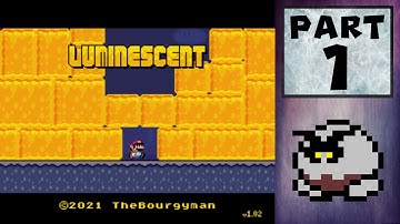 SMW ROM Hacks: Luminescent (Part 1)