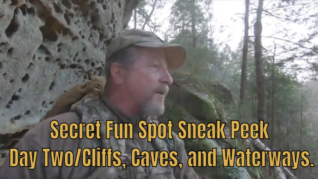 Secret Fun Spot Sneak Peek Day Two/ Cliffs, Caves, and Waterways.