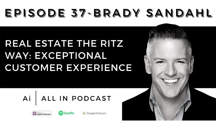 All In Podcast Episode 37: Brady Sandahl Real Esta...
