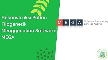 Rekonstruksi Pohon Filogenetik Menggunakan MEGA