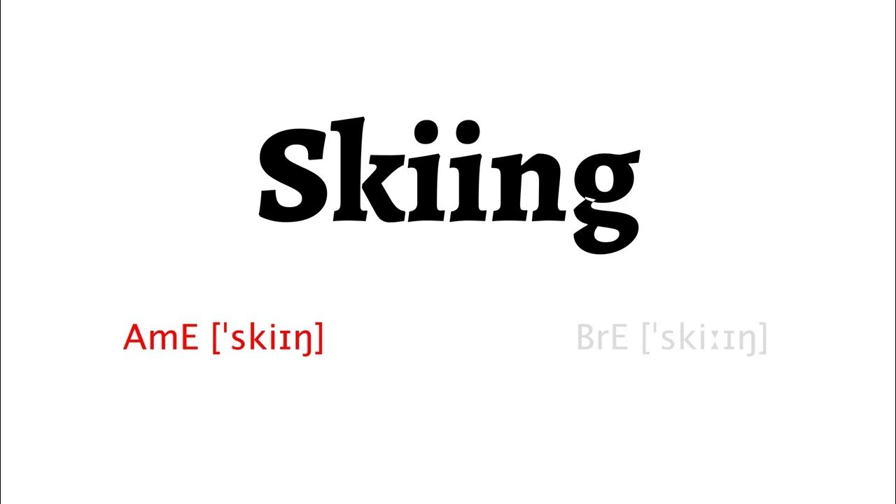 How to Pronounce skiing in American English and British English YouTube