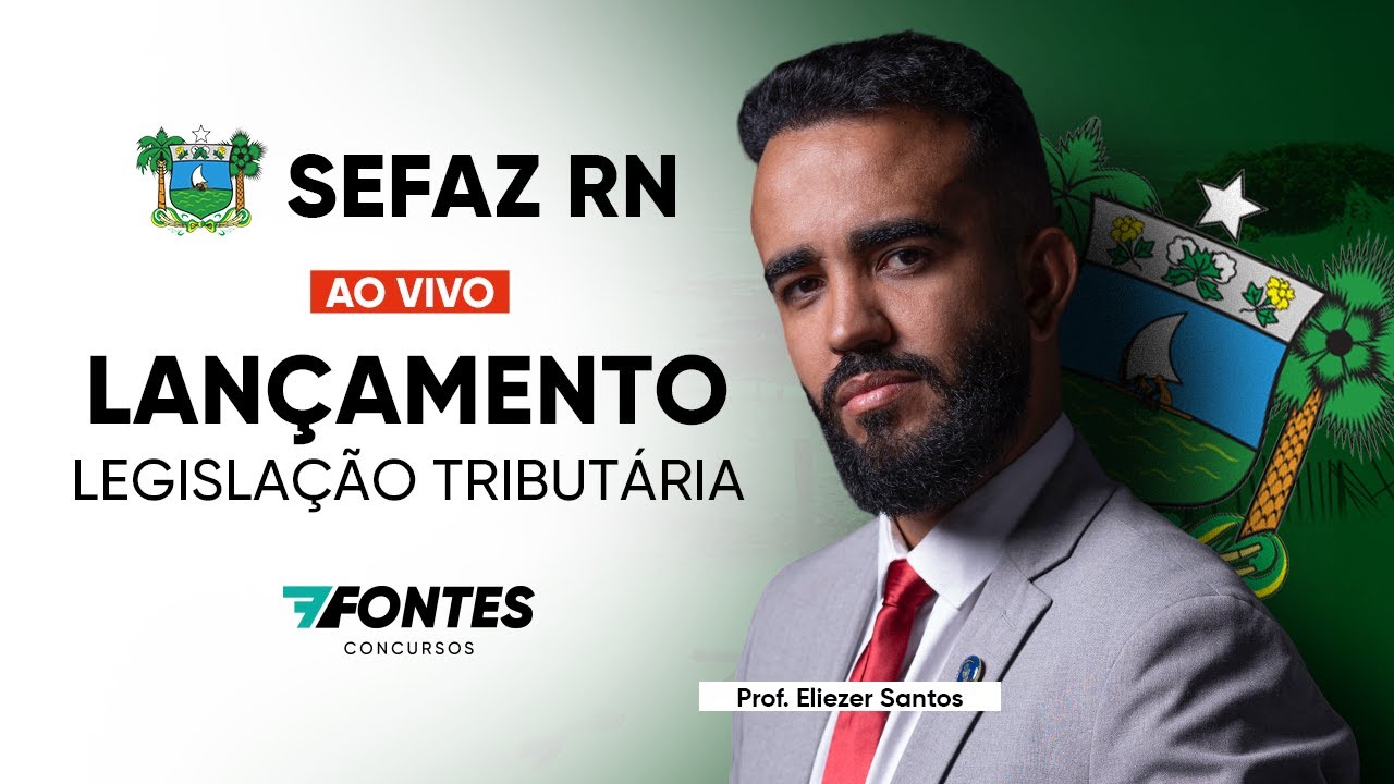 SEFAZ-RN: Curso Legislação Tributária nas 7fontes