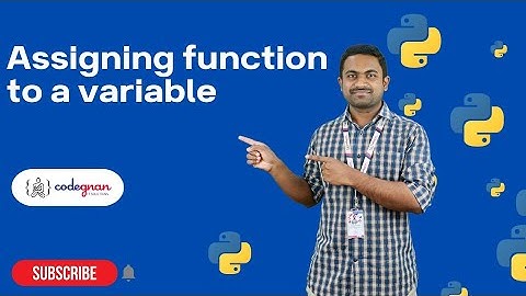 Assigning Function to a variable in Python | Python Tutorials - 2022 | Codegnan