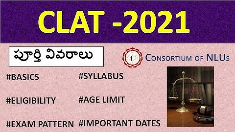 CLAT -2021 | Full Details in Telugu | By Krishna