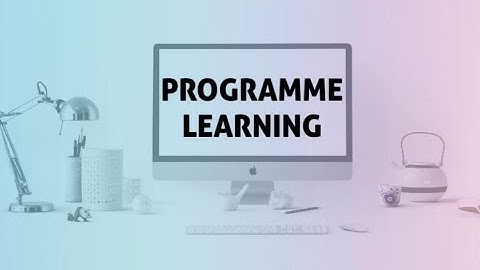 PROGRAMME LEARNING