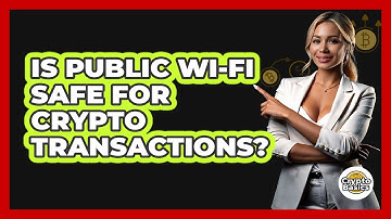 Is Public Wi-Fi Safe For Crypto Transactions?
