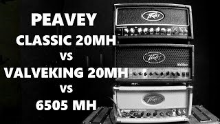 Peavey Classic 20MH vs Peavey Valveking 20MH vs Peavey 6505MH - Peavey Shootout!