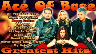 Ace Of Base Greatest Hits - Best Songs Of Ace Of Base