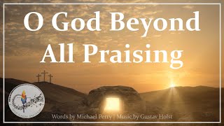 O God Beyond All Praising | Catholic Choir, Piano w/Lyrics | Proulx/Holst/Thaxted | Sunday 7pm Choir