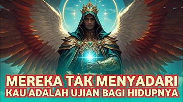 Jiwa Terpilih ✨ Mereka Tak Menyadari, Kau Adalah Ujian bagi Hidupnya