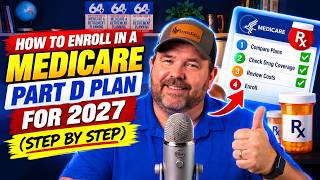 How to Enroll in a Medicare Part D Plan for 2027 (Step by Step)