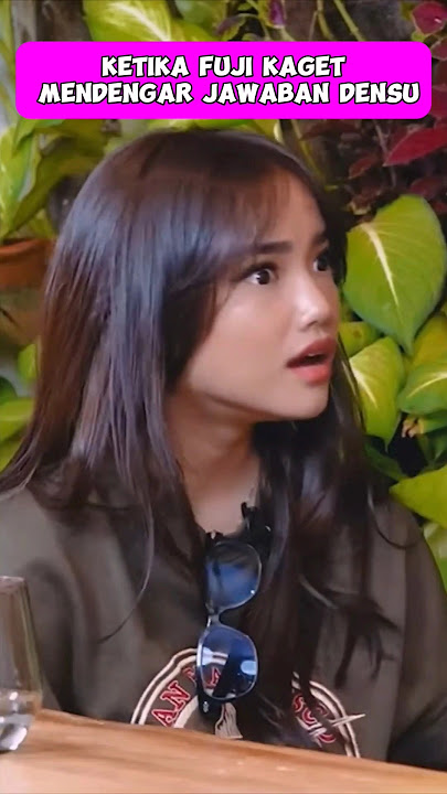 Fuji kaget dengar jawaban densu, malah buat densu emosi