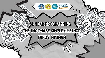 Linear Programming The Two Phase Simplex Method Fungsi Minimum (Kelas B, Kel. 8) Ganjil 2024