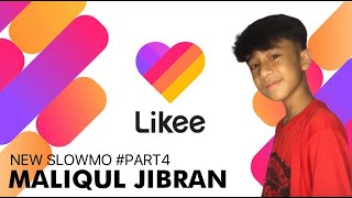 Jibran | New Video Likee SlowMo Part. 4 #LKITeam