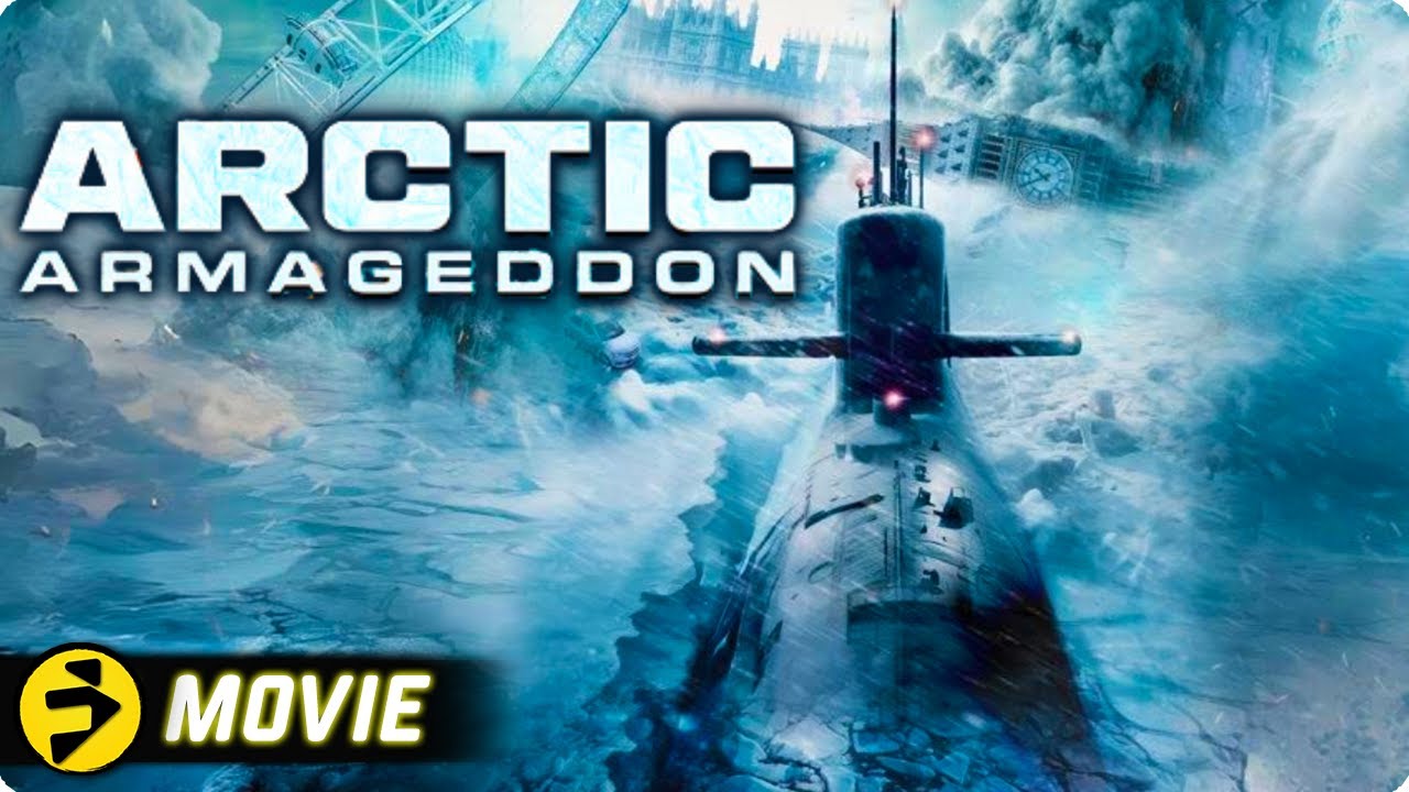 ARCTIC ARMAGEDDON | Action Disaster Thriller | Free Full Movie - YouTube