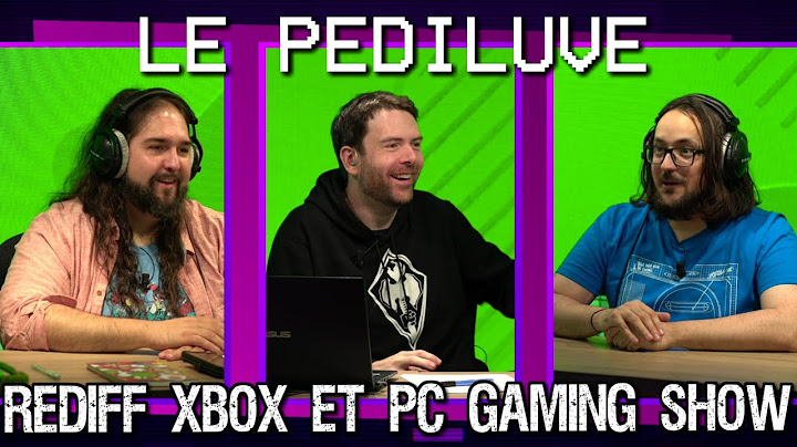 [REDIFF] CONFÉRENCES XBOX ET PC GAMING SHOW
