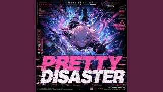 PRETTY DISASTER