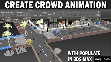 How to Create Crowd Animation with Populate in 3ds Max| How to use Populate