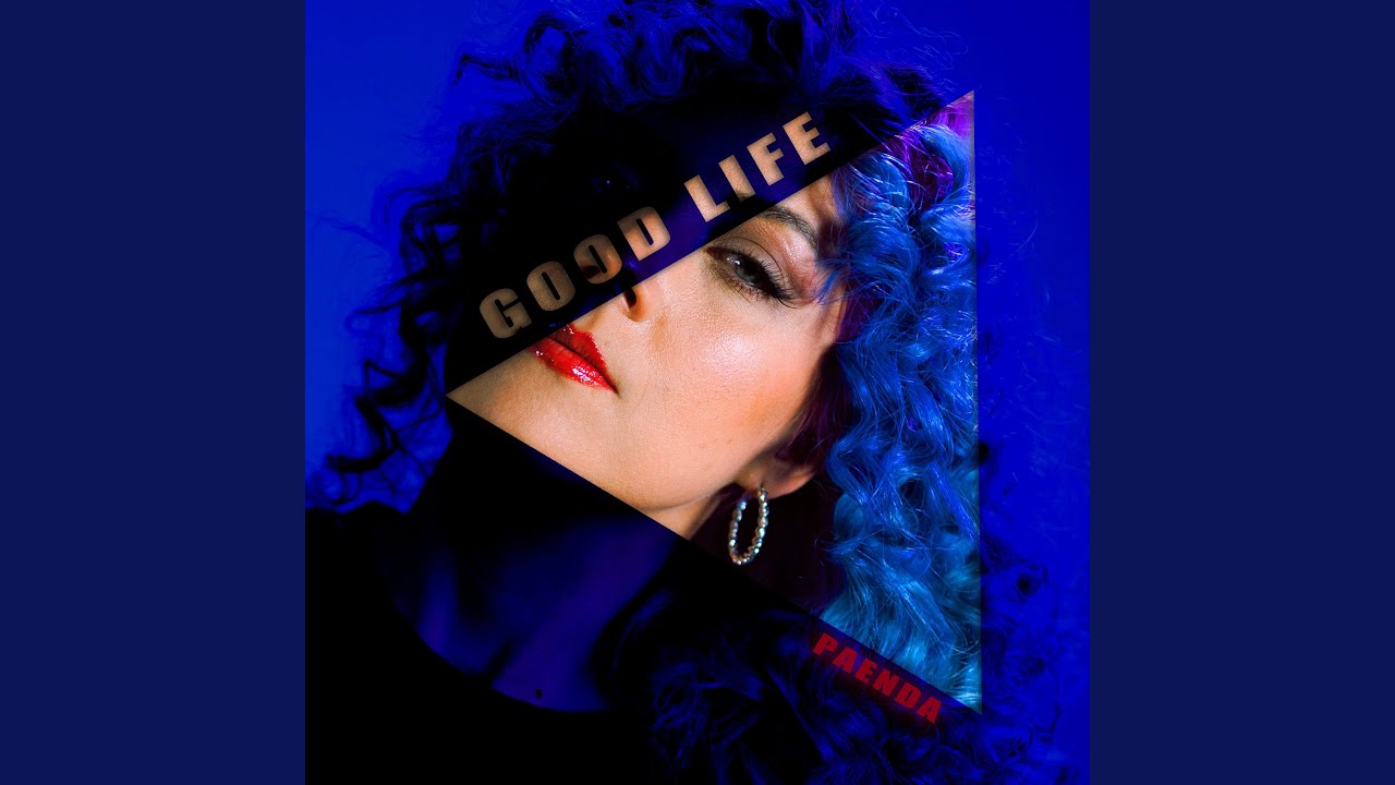 Good Life - YouTube