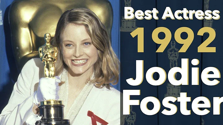 Best Actress 1992: Jodie Foster in The Silence of ...