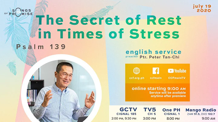 The Secret of Rest in Times of Stress - Peter Tan-Chi - Songs of Promise