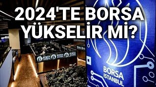 @NTV 2024 yılında borsa ne olur, yükselir mi?