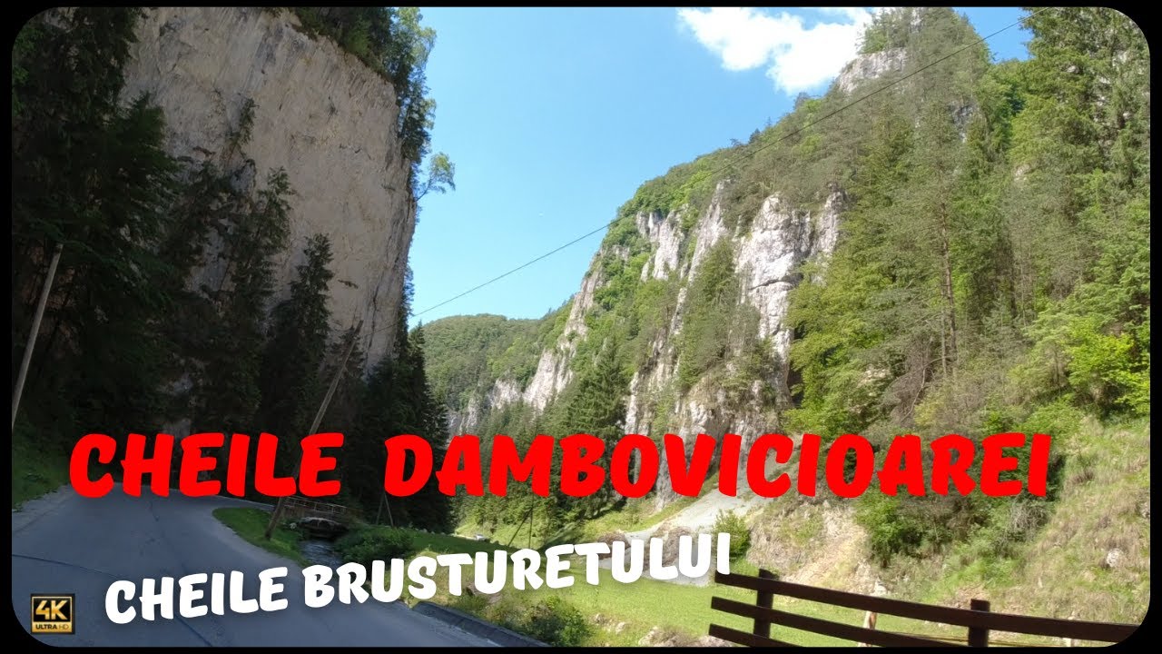 Cheile Dambovicioarei + Cheile Brusturetului