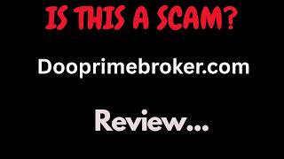 Dooprimebroker.com Review:  Is This A Scam Or Not? (Doo Prime Broker)
