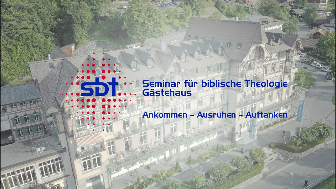 Download Seminar für biblische Theologie Beatenberg - Gästehaus